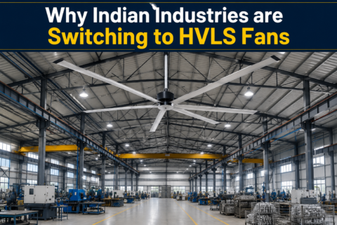 Why Indian Industries are Switching to HVLS Fans